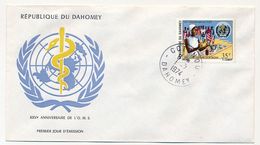 DAHOMEY => FDC => XXV° Anniversaire De L'O.M.S. - 1974 - Benin – Dahomey (1960-...)