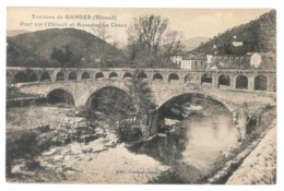 Delcampe - 34 Ganges (environs) Pont Sur L'Hérault Et Aqueduc La Croux (9000) - Ganges