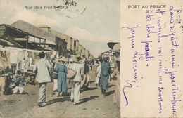 Port Au Prince  Rue Des Fronts Forts  Hand Colored  Envoi à Robert De La Myre Mory Passy . Pli Coin Inf .D. - Haïti