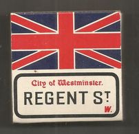 Boite D'allumettes , 60 X 60 X 10 Mm, CITY OF WESTMINSTER , REGENT St,  2 Scans, Frais Fr 1.95 E - Matchboxes