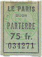 DIJON CINEMA LE PARIS FILM NOUS SOMMES TOUS DES ASSASSINS TICKET 75 FR PARTERRE 21 OCTOBRE 1952 - Toegangskaarten