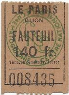 DIJON CINEMA LE PARIS FILM LA FAMILLE CUCUROUX TICKET 140 FR FAUTEUIL 5 OCTOBRE 1953 LARQUEY TISSIER - Toegangskaarten