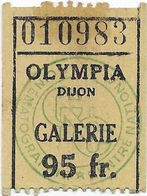 DIJON CINEMA OLYMPIA FILM LA POULE AUX OEUFS D OR TICKET 95 FR GALERIE 25 JUILLET 1953 - Biglietti D'ingresso