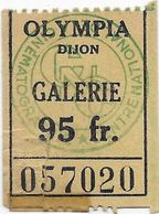 DIJON CINEMA OLYMPIA FILM LA MARCHANDE D AMOUR TICKET 95 FR GALERIE 25 JUILLET 1954 GINA LOLLOBRIGIDA - Biglietti D'ingresso