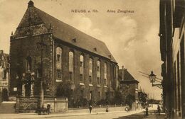 NEUSS A. Rh., Altes Zeughaus (1919) AK - Neuss