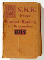 Literatur: 1915, "N.N.K." Neuer Normal-Katalog Für Briefmarken Von 1915 Mit Etlichen Gebrauchsspuren - Other & Unclassified