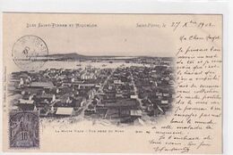 Saint-Pierre Et Miquelon - La Haute Ville Pris Du Nord - 1902           (A-254-200504) - Saint-Pierre-et-Miquelon