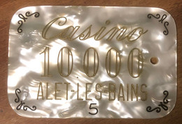 11 ALET-LES-BAINS CASINO PLAQUE DE 10.000 FRANCS TROUÉE JETON CHIP TOKENS COINS GAMING - Casino