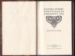 SVENSKA TURISTFÖRENINGENS ARSSKRIFT 1913 - SWEDISH TOURIST ASSOCIATION'S ANNUAL WRITING 1913 - RARE !!! - Old Books