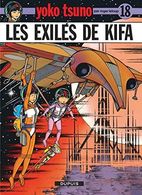 Yoko Tsuno 18 : Les Exilés De Kifa  EO TBE - XIII