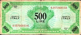 19790) Banconota Da 500 LIRE AM (ITALIANO) SERIE 1943 Banconota Non Trattata Senza Tagli O Buchi.vedi Foto - Ocupación Aliados Segunda Guerra Mundial