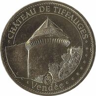 2015 MDP283 - TIFFAUGES - Château De Tiffauges 2 (la Tour Du Vidame) / MONNAIE DE PARIS 2015 - 2015