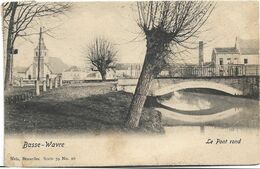 Basse - Wavre  *  Le Pont Rond  (Nels,16) - Wavre