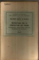 Société Nationale Des CHEMINS DE FER FRANCAIS  , Instruction Sur La Composition Des Trains ,1947 , Frais Fr 4.95 E - Altri & Non Classificati