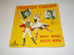 45 TOURS MARCEL MERKES PRINCESSE CZARDAS - Opera / Operette