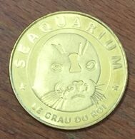 30 LE GRAU DU ROI SEAQUARIUM LE PHOQUE MDP 2018 MEDAILLE SOUVENIR MONNAIE DE PARIS JETON TOURISTIQUE MEDALS COINS TOKENS - 2018