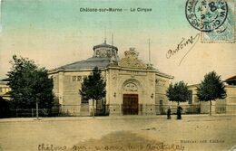 Chalons Sur Marne * Le Cirque - Autres & Non Classés