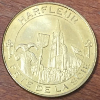 76 SEINE-MARITIME HARFLEUR FÊTE DE LA SCIE MDP 2013 MÉDAILLE MONNAIE DE PARIS JETON TOURISTIQUE MEDALS TOKENS COINS - 2013