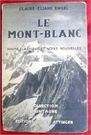 Le Mont-Blanc : Route Classique Et Voies Nouvelles. - Kaarten & Atlas