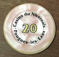 58 POUGUES LES EAUX CASINO DU NIVERNAIS JETON DE 20 FRANCS N°00477 JETON CHIP TOKENS COINS GAMING MONNAIE MEDAILLE - Casino