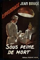 Jean Bruce - Sous Peine De Mort -  FN. Esp N° 26 - (  E.O. 1954 ) . - Fleuve Noir