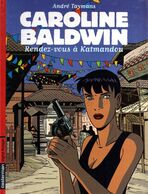 Caroline Baldwin 9 Rendez-vous à Katmandou EO TBE Casterman 02/2003 Taymans (BI4) - Caroline Baldwin