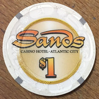 ÉTATS-UNIS USA NEW JERSEY ATLANTIC CITY SANDS CASINO CHIP 1 $ JETON TOKEN COIN CASINO FERMÉ - Casino