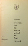 Inventaris Van Het Modern Archief Der Stad Torhout - Door R. Haelewyn - Historia