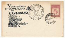 BRESIL - Vème Conférence Interaméricaine De Trabalho - Quintanoinha - 30/4/1952 - Cartas
