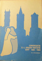 Congregatie O.-V.-Vrouw-Visitatie Gent 1669-1984  -  Door Zr. A. Vanmaldeghem  - Klooster - History