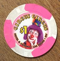 USA NEVADA LAS VEGAS CIRCUS CIRCUS CASINO CHIP $1 JETON TOKEN COIN CLOWN - Casino