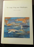 De Lange Weg Naar Kluisbergen - In Twee Delen  -   Door Berten De Keyzer - Berchem Ruien Kwaremont Zulzeke - Histoire