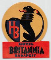 010907 "BUDAPEST - HOTEL BRITANNIA"  ETICHETTA ORIGINALE - ORIGINAL LABEL - Etiquettes D'hotels