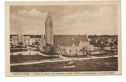 TAVAUX CITE - L'Eglise Sainte Anne Et Le Presbytère - Au Second Plan Le Groupe Scolaire - Tavaux