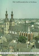 Koblenz Die Liebfrauenkirche 1987 Heimatbuch Rheinische Kunststätten - Verein Für Denkmalpflege - Architecture