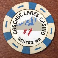 USA WASHINGTON RENTON CASCADE LANES CASINO CHIP $1 OBSOLETE  CLOSED JETON TOKENS COINS GAMING - Casino