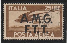 TRIESTE 1947 AMG FTT OBLITERE USED 25 LIRE POSTA AERA - Luftpost