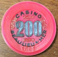 06 BEAULIEU-SUR-MER CASINO JETON DE 200 FRANCS N° 1641 CHIP TOKENS COINS GAMING - Casino