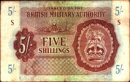 20007) BANCONOTA DELLA  BRITISH MILITARY AUTORITY " FIVE SHILLINGS"   -banconota Non Trattata.vedi Foto - Occupation Alliés Seconde Guerre Mondiale