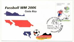 COSTA RICA - Enveloppe FDC Coupe Mondiale De La FIFA - 2006 - Premier Jour De Circulation 15 Mai 2006 - 2006 – Duitsland