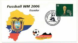 EQUATEUR - Enveloppe FDC Coupe Mondiale De La FIFA - 9 Juillet 2006 - Premier Jour D'émission - 2006 – Deutschland