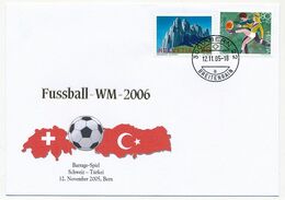 SUISSE - Enveloppe WM 2006 - Barrages SUISSE - TURQUIE - Bern - 12 Novembre 2005 - 2006 – Deutschland