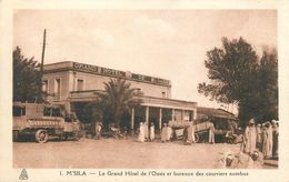 M'SILA - ALGERIE - GRAND HÔTEL DE L'OASIS - AUTOBUS - BUREAU DES COURRIERS - ANIMEE - M'Sila