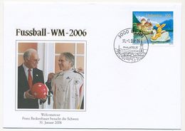 SUISSE - Enveloppe WM 2006 - Welcome Tour - Franz Beckenbauer Visite La Suisse - Berne 31/1/2006 - 2006 – Deutschland