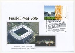 ALLEMAGNE - Enveloppe WM 2006 - DORTMUND - Signal Iduna Park - Obl Temporaire - 2006 – Duitsland