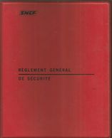 SNCF , Réglement Général De Sécurité, 1977 , Classeur De 78 Pages  , Frais Fr 6.95 E - Sonstige & Ohne Zuordnung