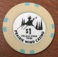 ÉTATS-UNIS USA DAKOTA DU SUD PRAIRIE WIND CASINO OGLALA SIOUX TRIBE INDIAN CHIP $ 1 JETON TOKEN COIN - Casino