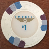 ÉTATS-UNIS USA ILLINOIS JOLIET EMPRESS CASINO CHIP $ 1 JETON TOKENS COINS CLOSED FERMÉ - Casino