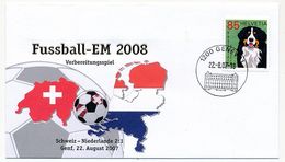 SUISSE - Enveloppe Commémo. EM 2008 - SUISSE - PAYS BAS - 22/8/2007 - GENEVE - 2006 – Alemania