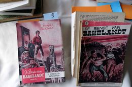 De Bende Van Bakelandt, Verdijck Et Van Contich, Deel 1 + 2, 1955, 351  + 336 Pages. ATTENTION : La Couverture Du Tome 1 - Andere & Zonder Classificatie